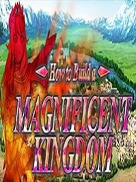 Build a Magnificent Kingdom