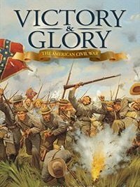 Victory and Glory: The American Civil War