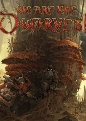 We Are The Dwarves