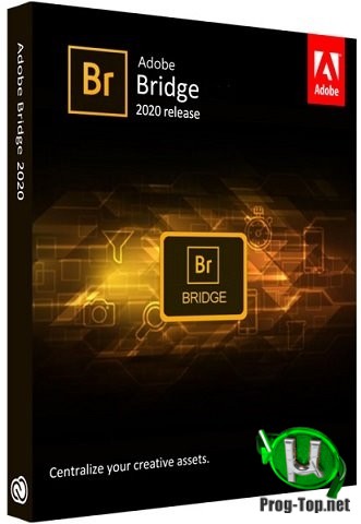 Adobe Bridge 2020 10.1.0.163 репак от KpoJIuK