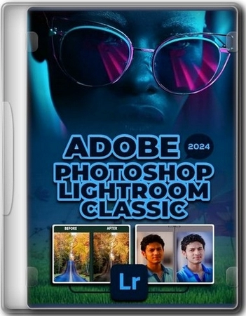 Редактирование и коррекция фотографий Adobe Photoshop Lightroom Classic 2025 14.1.1.1 Portable by 7997