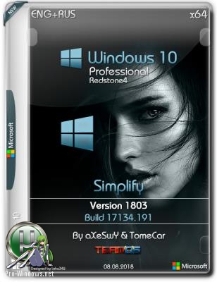 Windows 10 Pro x64 v.1803 build 17134.191 "Simplify" / by aXeSwY & TomeCar