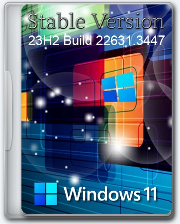 Windows 11 Pro Stable Version 23H2 22631.3447 Русская